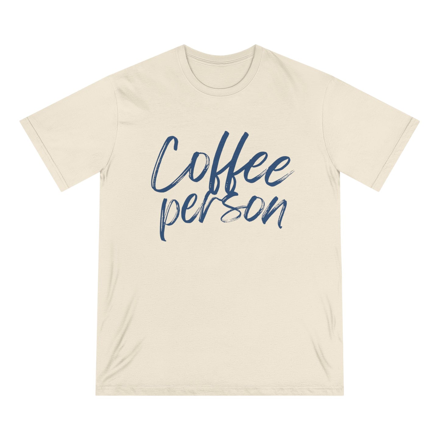 Coffee Person Organic T-Shirt for Coffee Lovers