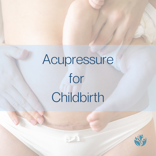 Digital Guide: Acupressure for Labor